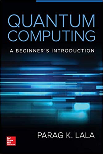 (eBook PDF)Quantum Computing: A Beginner's Introduction by Parag Lala