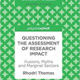 (eBook PDF)Questioning the Assessment of Research Impact: Illusions, Myths and Marginal Sectors by Rhodri Thomas