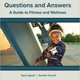 (eBook PDF)Questions and Answers A Guide to Fitness and Wellness 6th Edition by Gary Liguori , Sandra Carroll-Cobb
