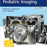 (eBook PDF)RadCases Plus Q&A Pediatric Imaging by Richard B. Gunderman , Lisa R. Delaney