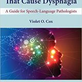 (eBook PDF)Rare Disorders that Cause Dysphagia: A Guide for Speech-Language Pathologists by Violet O. Cox