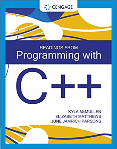 (eBook PDF)Readings From Programming with C++  by Kyla McMullen , Elizabeth Matthews , June Jamrich Parsons