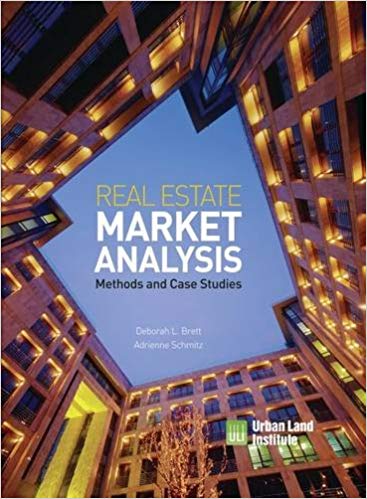 (eBook PDF)Real Estate Market Analysis Methods and Case Studies, Second Edi by Deborah L. Brett , Adrienne Schmitz