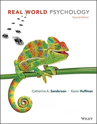 (eBook PDF)Real World Psychology, 2nd Edition  by Catherine A. Sanderson, Karen Huffman