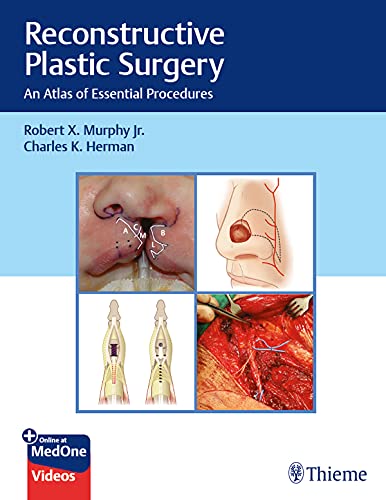 (eBook PDF)Reconstructive Plastic Surgery An Atlas of Essential Procedures PDF+VIDEOS by Jr. Robert X. Murphy , Charles K. Herman