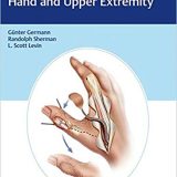 (eBook PDF)Reconstructive Surgery of the Hand and Upper Extremity + Videos by Günter Germann , L. Scott Levin , Randolph Sherman
