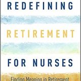 (eBook PDF)Redefining Retirement for Nurses by Joanne Evans
