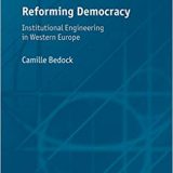 (eBook PDF)Reforming Democracy: Institutional Engineering in Western Europe (Comparative Politics) 1st Edition by Camille Bedock