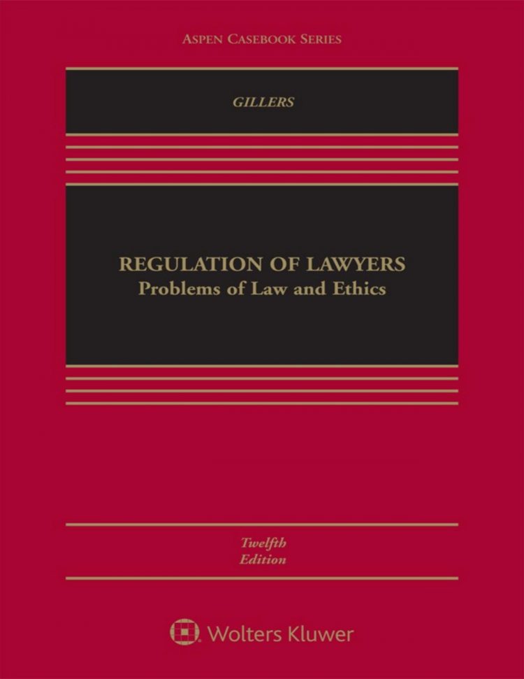(eBook PDF)Regulation of Lawyers Problems of Law and Ethics 12th  by  Stephen Gillers