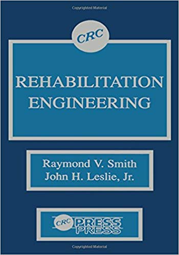 (eBook PDF)Rehabilitation Engineering  by Raymond V. Smith , John H. Leslie Jr.