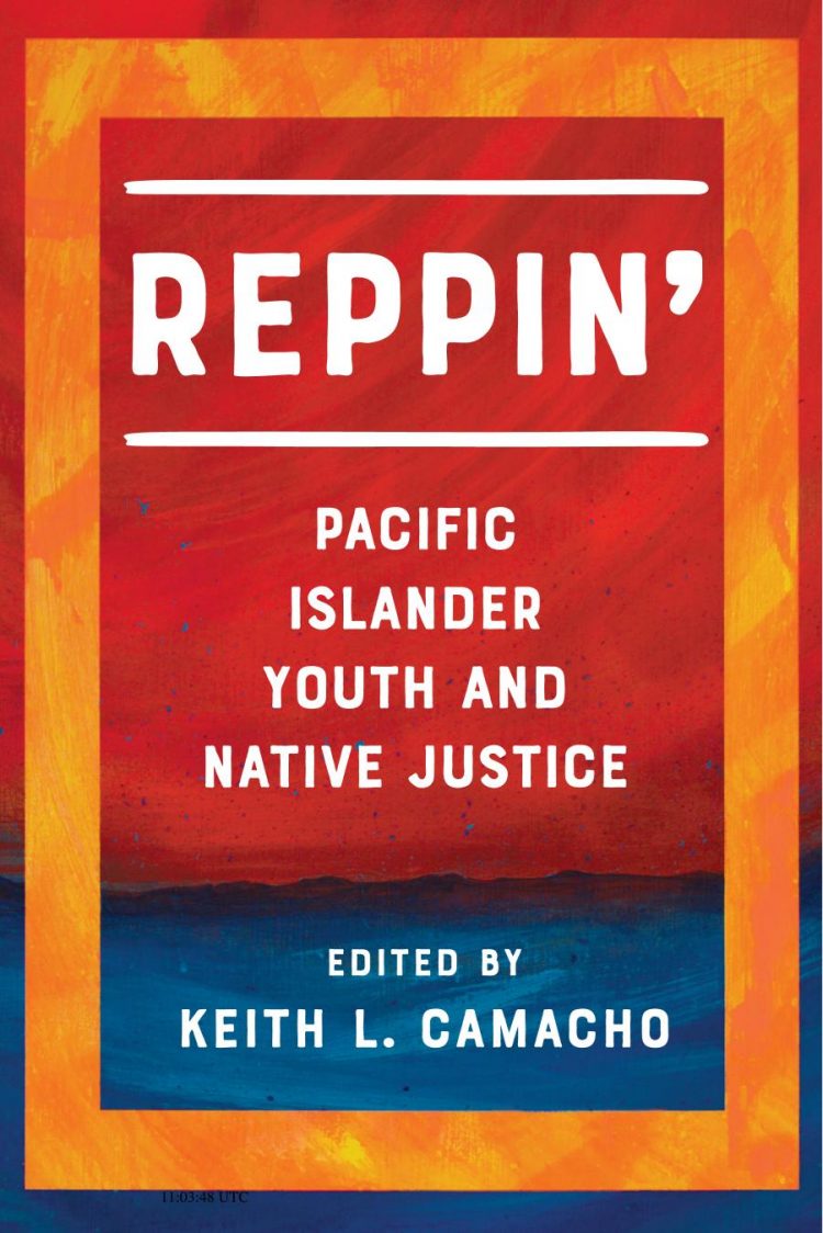 (eBook PDF)Reppin Pacific Islander Youth and Native Justice by Keith L. Camacho