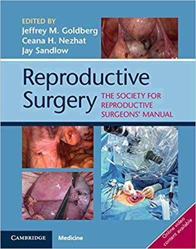 (eBook PDF)Reproductive Surgery: The Society for Reproductive Surgeons' Manual by Jeffrey M. Goldberg , Ceana H. Nezhat , Jay Ira Sandlow