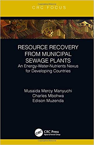 (eBook PDF)Resource Recovery From Municipal Sewage Plants by Musaida Mercy Manyuchi , Charles Mbohwa , Edison Muzenda