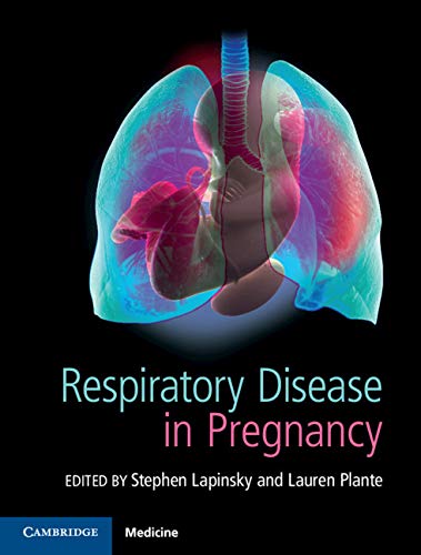 (eBook PDF)Respiratory Disease in Pregnancy by Stephen E. Lapinsky , Lauren A. Plante