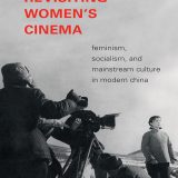 (eBook PDF)Revisiting Women's Cinema: Feminism, Socialism, and Mainstream Culture in Modern China by Lingzhen Wang