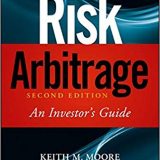 (eBook PDF)Risk Arbitrage: An Investor s Guide 2e by Keith M. Moore