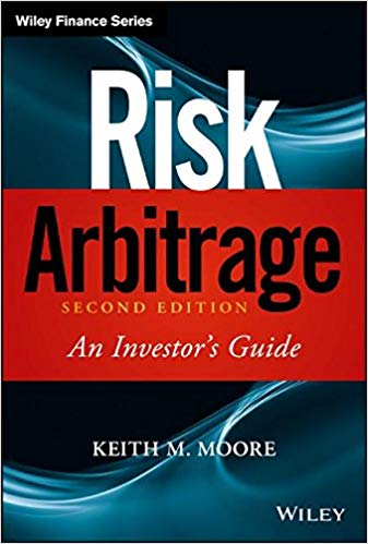 (eBook PDF)Risk Arbitrage: An Investor s Guide 2e by Keith M. Moore
