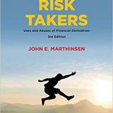(eBook PDF)Risk Takers: Uses and Abuses of Financial Derivatives, Third Edition by John E. Marthinsen