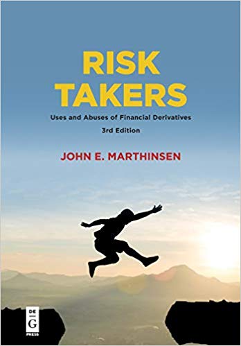 (eBook PDF)Risk Takers: Uses and Abuses of Financial Derivatives, Third Edition by John E. Marthinsen