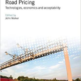(eBook PDF)Road Pricing: Technologies, economics and acceptability by John Walker  The Institution of Engineering and Technology (March 5, 2018)