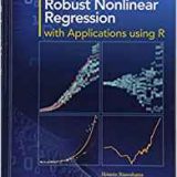 (eBook PDF)Robust Nonlinear Regression with Applications using R by Hossein Riazoshams , Habshah Midi , Gebrenegus Ghilagaber
