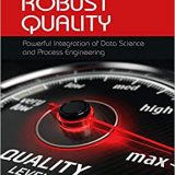 (eBook PDF)Robust Quality: Powerful Integration of Data Science and Process Engineering