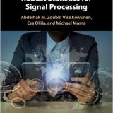 (eBook PDF)Robust Statistics for Signal Processing by Abdelhak M. Zoubir , Visa Koivunen , Esa Ollila , Michael Muma