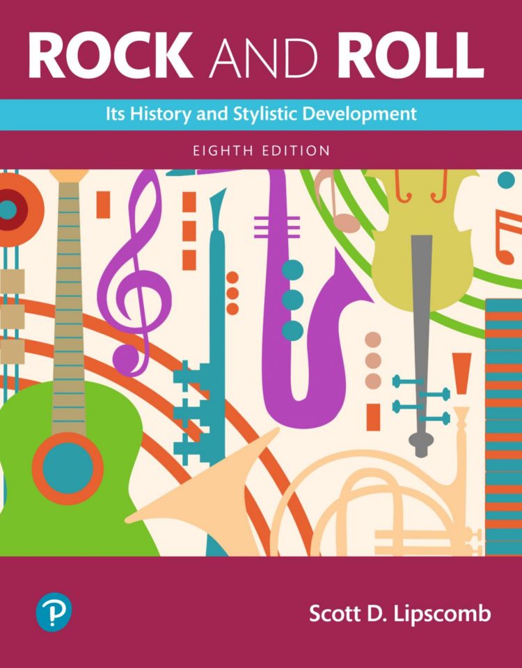 (eBook PDF)Rock and Roll Its History and Stylistic Development 8th Edition  by Scott Lipscomb