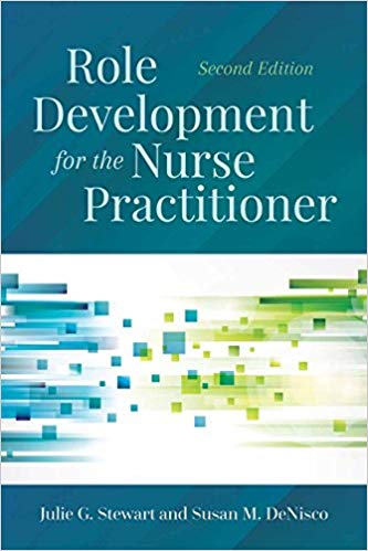 (eBook PDF)Role Development for the Nurse Practitioner 2nd Edition by Julie G. Stewart , Susan M. DeNisco