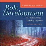 (eBook PDF)Role Development in Professional Nursing Practice 4th Edition by Kathleen Masters