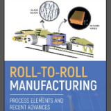 (eBook PDF)Roll-to-roll manufacturing process elements and recent advances by Cakmak, Mukerrem, Greener, Jehuda, Pearson, Glen Hamilton