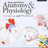 (eBook PDF)Ross and Wilson Anatomy and Physiology Colouring and Workbook, 4e, 2014 by Anne Waugh BSc(Hons) MSc CertEd SRN RNT PFHEA , Allison Grant BSc PhD FHEA