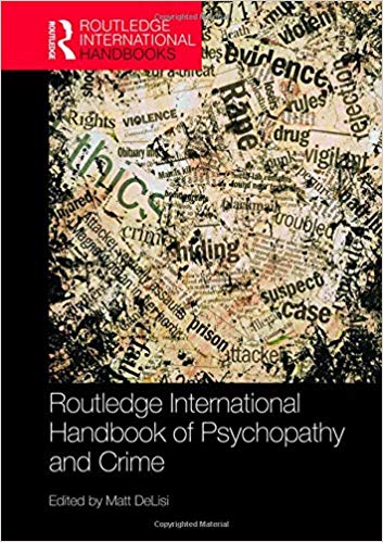 (eBook PDF)Routledge International Handbook of Psychopathy and Crime by Matt DeLisi
