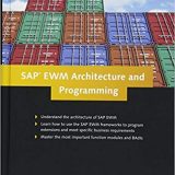 (eBook PDF)SAP EWM Architecture and Programming by Peter Zoellner , Robert Halm , Daniela Schapler , Karen Schulze