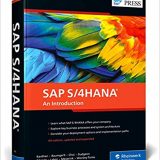 (eBook PDF)SAP S4HANA An Introduction 4th Updated and Revised by Devraj Bardhan , Axel Baumgartl , Nga-Sze Choi , Mark Dudgeon
