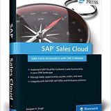(eBook PDF)SAP Sales Cloud Sales Force Automation with SAP C4HANA by Sanjjeev K. Singh , Karan Sood