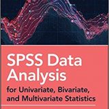 (eBook PDF)SPSS Data Analysis for Univariate, Bivariate, and Multivariate Statistics by Daniel J. Denis