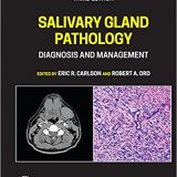 (eBook PDF)Salivary Gland Pathology DIAGNOSIS AND MANAGEMENT 3rd Edition by Eric R. Carlson,Robert A. Ord