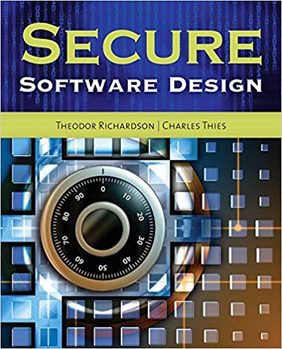 (eBook PDF)Secure Software Design by Theodor Richardson , Charles N Thies