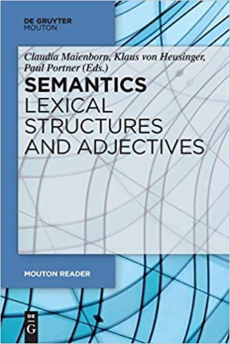 (eBook PDF)Semantics Lexical Structures and Adjectives by Claudia Maienborn