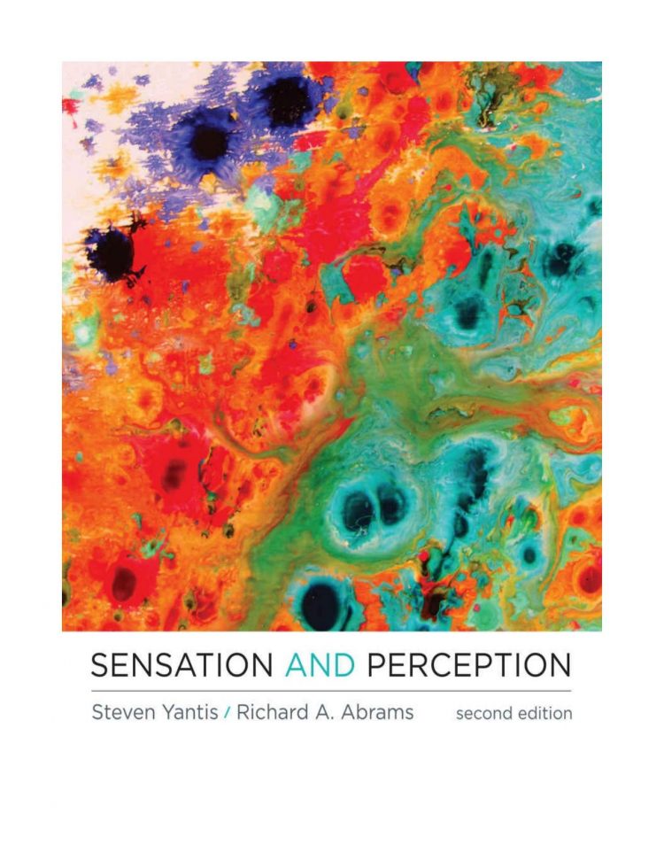 (eBook PDF)Sensation and Perception 2nd Edition by Steven Yantis,Richard Abrams