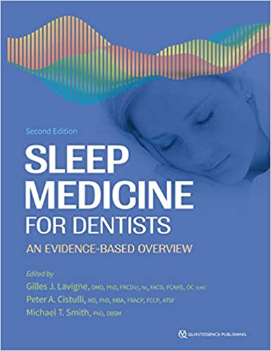 (eBook PDF)Sleep Medicine for Dentists An Evidence-Based Overview, Second Edition by Lavigne , Gilles J. , Cistulli , Peter A. , Smith , Michael T.