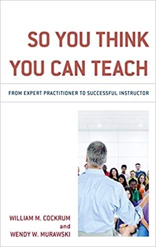 (eBook PDF)So You Think You Can Teach by William M. Cockrum , Wendy W. Murawski