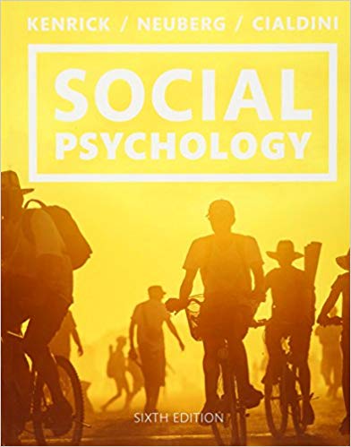 (eBook PDF)Social Psychology Goals in Interaction 6th Edition by Douglas Kenrick , Steven L. Neuberg , Robert B. Cialdini