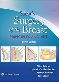 (eBook PDF)Spears Surgery of the Breast: Principles and Art 4th Edition by Allen Gabriel ,Maurice Nahabedian,Patrick Maxwell