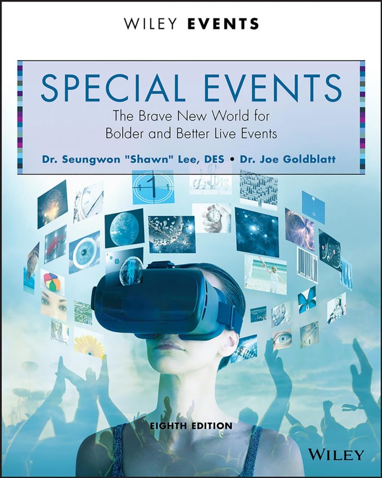 (eBook PDF)Special Events The Brave New World for Bolder and Better Live Events - Seungwon Lee - Goldblatt8e by Seungwon Lee , Joe Goldblatt