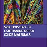 (eBook PDF)Spectroscopy of Lanthanide Doped Oxide Materials by Sanjay J. Dhoble, Vijay B. Pawade, Hendrik C. Swart, Vibha Chopra