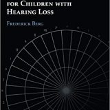 (eBook PDF)Speech Development Guide for Children with Hearing Loss by Frederick Berg