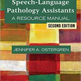 (eBook PDF)Speech-Language Pathology Assistants A Resource Manual, Second Edition by Jennifer A. Ostergren