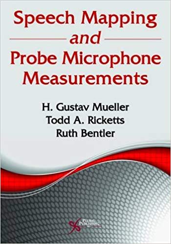 (eBook PDF)Speech Mapping and Probe Microphone Measurements by H. Gustav Mueller , Todd A. Ricketts , Ruth Bentler